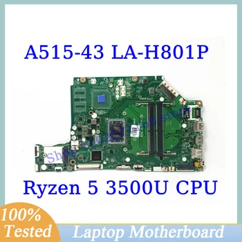 EH5LP LA-H801P Pre Acer Aspire A515-43 G A515-43 S Ryzen 5 3500U CPU Doske NBHF911002 Notebook Doske 100% funguje Dobre