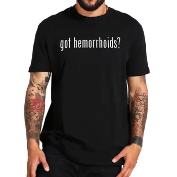 Mám Hemoroidy T Shirt Humor Hemoroidy Vtipy Y2k T-košele Pre Mužov, Ženy, 100% Bavlna, Unisex Mäkké Tee Topy EÚ Veľkosť