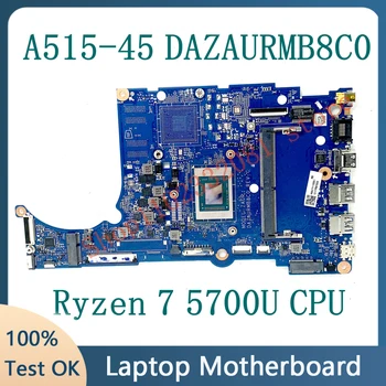 Vysoká Kvalita Doske Pre Acer Aspier A515-45 DAZAURMB8C0 Notebook Doske W/ Ryzen 7 5700U CPU 100% Plnej Testované Dobre funguje